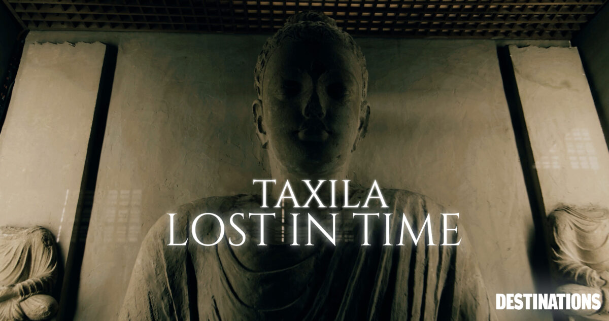 TAXILA | LOST IN TIME